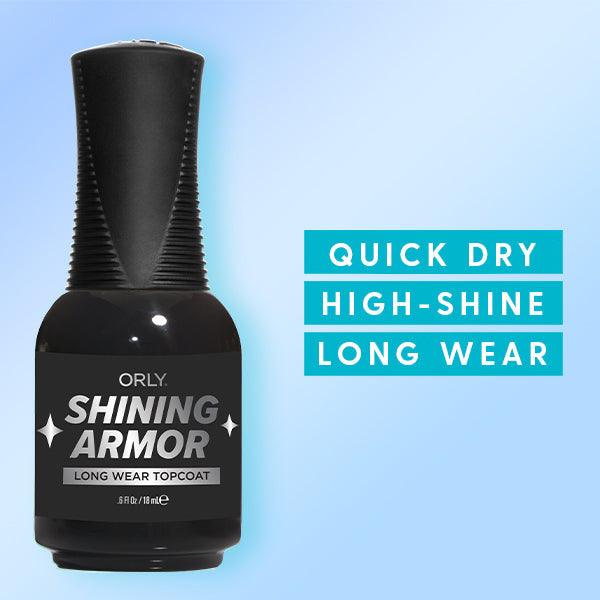 Orly SHINING ARMOR - High Shine Long Wear Top Coat 0.6 fl.oz/18ml - Sanida Beauty